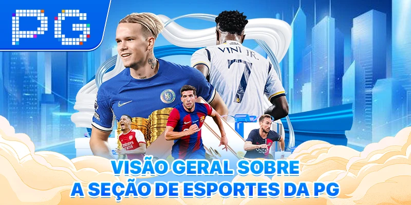 Visão geral sobre a seção de esportes da PG