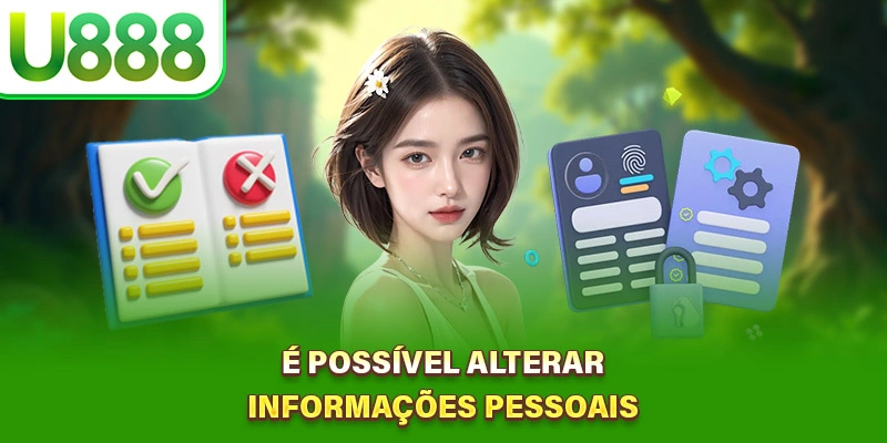 É possível alterar informações pessoais
