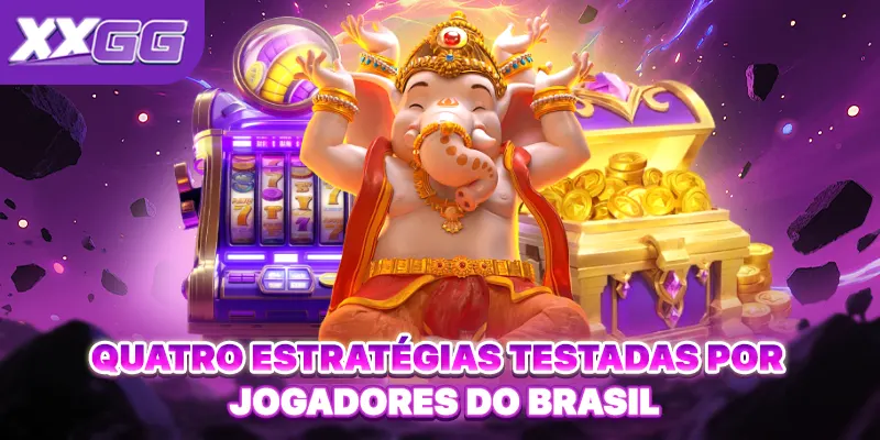 Quatro estratégias verificadas por jogadores Brasileiros